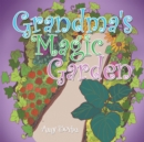 Grandma's Magic Garden - eBook