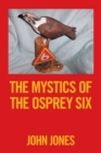 The Mystics of the Osprey Six - Book