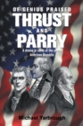 Of Genius Praised: Thrust and Parry : A Drama in Verse of the Young American Republic - eBook