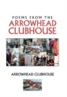 Poems from the Arrowhead Clubhouse - Book