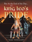 But at the End of the Day... It's King Leo's Pride - eBook