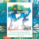 The Cat in the Grass and the Carnivorous Plant Seize the Day - eBook