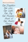 Our Daughter: Our Love, Our Light, Our Joy, Our Pleasure, Heart of Our Hearts Forever - eBook