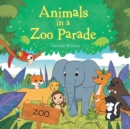Animals in a Zoo Parade - Book