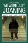 We Were Just Joaning : (It's a Dc Thang!) - Book