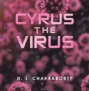 Cyrus the Virus - eBook