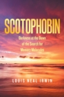 Scotophobin : Darkness at the Dawn of the Search for Memory Molecules - Book