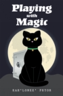 Playing with Magic - eBook
