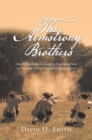 The Armstrong Brothers : One Pennsylvania Family's Contribution to Victory in the American Revolution - eBook