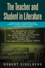 The Teacher and Student in Literature : A Literature Study and Creative Writing Course to Take or to Teach as a Distance-Learning Student or as a Real but Remote Instructor - eBook