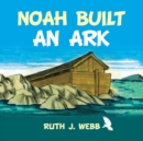 Noah Built an Ark - Book