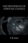 The Providence of Fortune: Chance - eBook