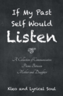 If My Past Self Would Listen : A Collection of Communicative Poems Between Mother and Daughter - eBook