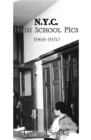 N.Y.C. High School Pics : 1968-1970 - eBook