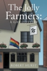 The Jolly Farmers : A Gay Odyssey - Book