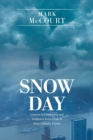 Snow Day : Lessons in Leadership and Resilience from Crisis & Mass Casualty Events - Book