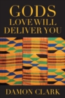 Gods Love Will Deliver You - Book