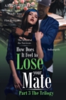 How Does It Feel to Lose Your Mate Part 3 the Trilogy : The Return of the Survivors - eBook