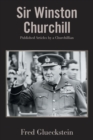 Sir Winston Churchill : Published Articles by a Churchillian - Book