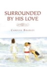Surrounded by His Love - Book