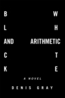 Black and White Arithmetic - eBook