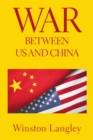 War Between Us and China - eBook