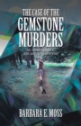 The Case of the Gemstone Murders : An Anna Rendle, Joe Brown Mystery - eBook