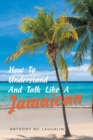 How to Understand and Talk Like a Jamaican - Book