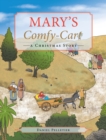 Mary's Comfy-Cart : A Christmas Story - eBook