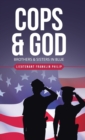 Cops & God : Brothers & Sisters in Blue - Book