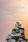 Stones That Speak : Mountains, Boulders, and Pebbles: I Never Saw Them Coming - Book