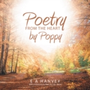 Poetry from the Heart by Poppy - eBook
