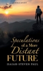 Speculations of a More Distant Future - Book