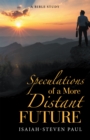 Speculations of a More Distant Future - eBook