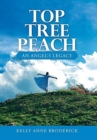 Top Tree Peach : An Angel's Legacy - Book