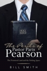 The Perils of Pastor Paris Pearson : The Promised Land and the Parking Space - Book