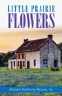 Little Prairie Flowers - Book