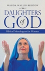 Daughters of God : Biblical Monologues for Women - Book