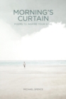Morning's Curtain : Poems to Inspire Your Soul - Book