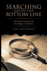 Searching for the True Bottom Line : The Normal Christian Life According to the Epistles - Book