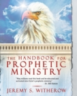 The Handbook for Prophetic Ministry - Book