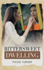 Bittersweet Dwelling - Book