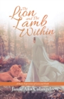 The Lion and the Lamb Within : A Poetic Expression of Love and Faith - eBook