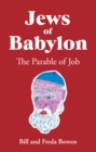 Jews of Babylon : The Parable of Job - eBook