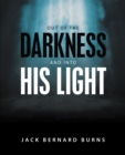 Out of the Darkness and into His Light - eBook
