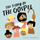 The Story of the Gospel - eBook