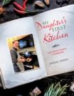 My Daughter's First Kitchen : The Wines Family Cookbook - eBook