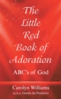 The Little Red Book of Adoration : Abc's of God - eBook
