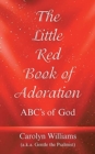 The Little Red Book of Adoration : Abc's of God - Book
