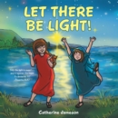 Let There Be Light! - eBook